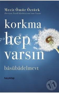Korkma Hep Varsın - Korkma Hep Varsın -