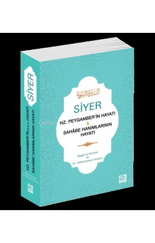 Siyer Hz. Peygamber'in Hayatı & Sahâbe Hanımlarının Hayatı Siyer Hz. Peygamber'in Hayatı & Sahâbe Hanımlarının Hayatı