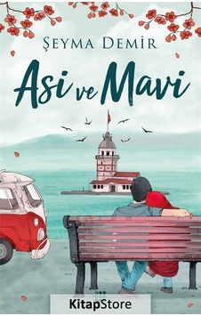Asi ve Mavi / Şeyma Demir Asi ve Mavi / Şeyma Demir