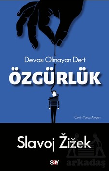 Özgürlük Say Yayınları Slavoj Zizek Özgürlük Say Yayınları Slavoj Zizek