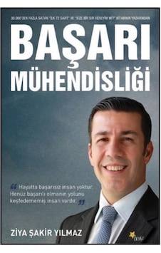 Başarı Mühendisliği - Ziya Şakir Yılmaz - Beyaz Yayınları Başarı Mühendisliği - Ziya Şakir Yılmaz - Beyaz Yayınları