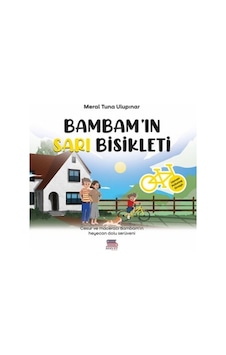 Bambam'ın Sarı Bisikleti - Meral Tuna Ulupınar - Servet