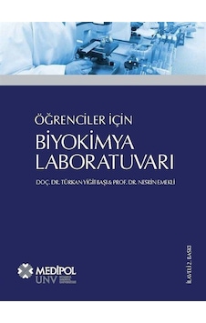 Öğrenciler İçin Biyokimya Laboratuvarı - Nesrin Emekli - Medipol Unv Öğrenciler İçin Biyokimya Laboratuvarı - Nesrin Emekli - Medipol Unv