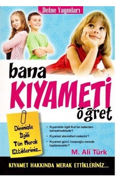 Bana Kıyameti Öğret / Mehmet Ali Türk Bana Kıyameti Öğret / Mehmet Ali Türk