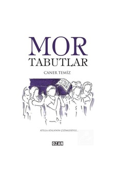 Mor Tabutlar - Caner Temiz - Ozan Yayıncılık Mor Tabutlar - Caner Temiz - Ozan Yayıncılık