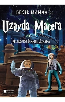 Uzayda Macera - Bekir Manav - Pergole Uzayda Macera - Bekir Manav - Pergole