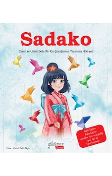 Sadako - Özge Ceren Hacıosmanoğlu - Yakamoz Yayınları Sadako - Özge Ceren Hacıosmanoğlu - Yakamoz Yayınları
