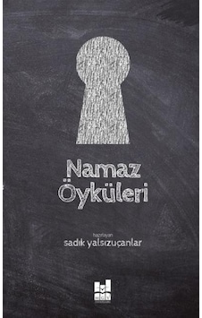 Namaz Öyküleri - Sadık Yalsızuçanlar - MGV Yayınları Namaz Öyküleri - Sadık Yalsızuçanlar - MGV Yayınları