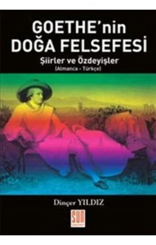 Goethe'nin Doğa Felsefesi - Dinçer Yıldız - Sun Yayınevi