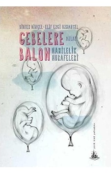 Gebelere Balon Hamilelik Hurafeleri 1.baskı