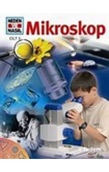 Neden ve Nasıl Cilt 3-Mikroskop - Dr.Rainer Köthe - Tudem Yayınları Neden ve Nasıl Cilt 3-Mikroskop - Dr.Rainer Köthe - Tudem Yayınları