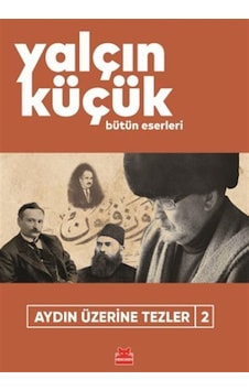 Aydın Üzerine Tezler 2 / Yalçın Küçük