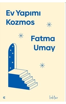 Ev Yapımı Kozmos / Fatma Umay Ev Yapımı Kozmos / Fatma Umay