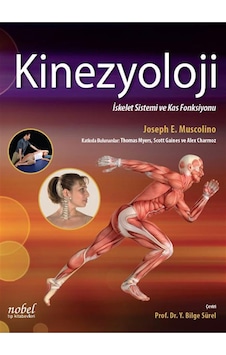 Kinezyoloji-İskelet Sistemi ve Kas Sistemi - Joseph Mussey - Nobel Tıp Kitabevleri Kinezyoloji-İskelet Sistemi ve Kas Sistemi - Joseph Mussey - Nobel Tıp Kitabevleri