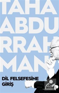 Dil Felsefesine Giriş / Taha Abdurrahman Dil Felsefesine Giriş / Taha Abdurrahman