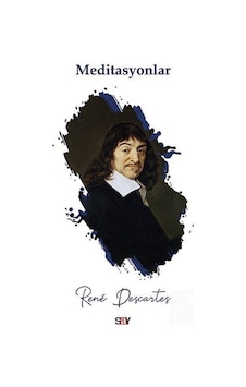 Meditasyonlar - Rene Descartes - Say Yayınları Meditasyonlar - Rene Descartes - Say Yayınları