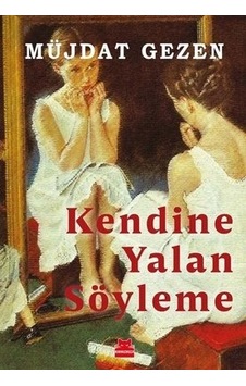Kendine Yalan Söyleme - Müjdat Gezen - Kırmızı Kedi Kendine Yalan Söyleme - Müjdat Gezen - Kırmızı Kedi