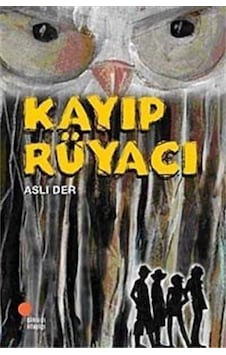 Kayıp Rüyacı - Aslı Der - Günışığı Kitaplığı Kayıp Rüyacı - Aslı Der - Günışığı Kitaplığı