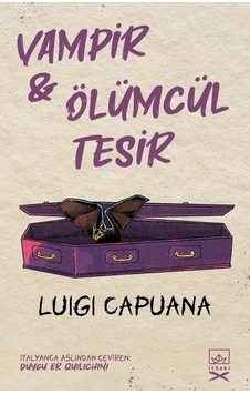 Vampir ve Ölümcül Tesir-2 Kitap Bir Arada - Luigi Capuana - İthaki Yayınları Vampir ve Ölümcül Tesir-2 Kitap Bir Arada - Luigi Capuana - İthaki Yayınları