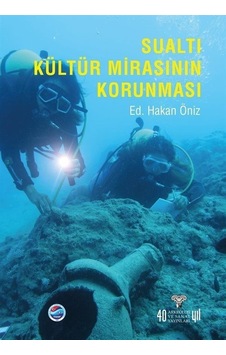Sualtı Kültür Mirasının Korunması / Anonim Sualtı Kültür Mirasının Korunması / Anonim