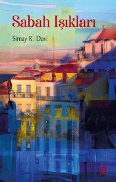 Sabah Işıkları - Luna Yayınları - Simay K. Davi Sabah Işıkları - Luna Yayınları - Simay K. Davi