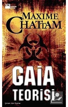 Gaia Teorisi / Maxime Chattam Gaia Teorisi / Maxime Chattam