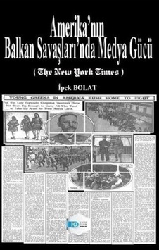 Amerika Nın Balkan Savaşları Nda Medya Gücü