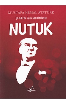 Çocuklar için Kısaltılmış Nutuk - Çocuk Gezegeni Çocuklar için Kısaltılmış Nutuk - Çocuk Gezegeni