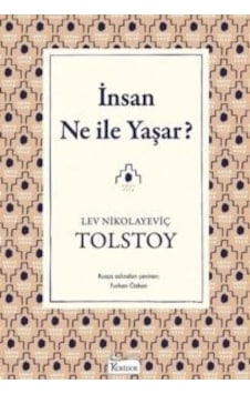 İnsan Ne ile Yaşar? - Aleksey Nikolayeviç Tolstoy - Koridor Yayıncılık