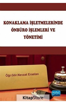 Konaklama Işletmelerinde Önbüro Işlemleri ve Yönetimi Nevzat