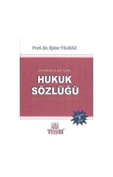 Hukuk Sözlüğü Ejder Yılmaz Hukuk Sözlüğü Ejder Yılmaz