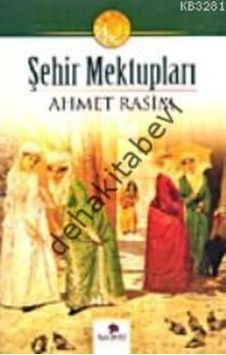 Şehir Mektupları Ahmet Rasim N11.83101 Şehir Mektupları Ahmet Rasim N11.83101