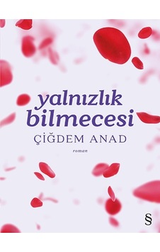 Yalnızlık Bilmecesi - Çiğdem Anad - Everest Yayınları