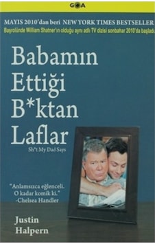 Babamın Ettiği Bktan Laflar - Justin Halpern - Goa