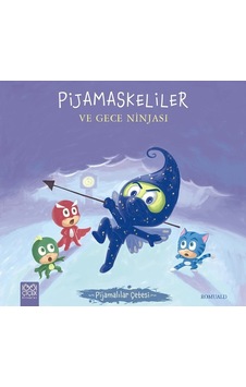 Pijamaskeliler ve Gece Ninjası-Pijamalılar Çetesi - Romuald - 1001 Çiçek Pijamaskeliler ve Gece Ninjası-Pijamalılar Çetesi - Romuald - 1001 Çiçek