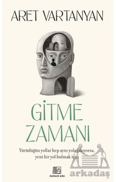 Gitme Zamanı Üçüncü Göz Aret Vartanyan Gitme Zamanı Üçüncü Göz Aret Vartanyan