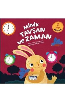 Minik Tavşan Ve Zaman 3+ Yaş Minik Tavşan Ve Zaman 3+ Yaş