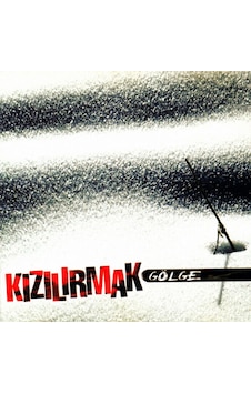 Kızılırmak Gölge CD Kızılırmak Gölge CD