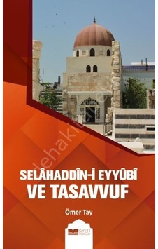 Selahaddin - I Eyyubi Ve Tasavvuf
