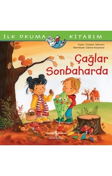 Çağlar Sonbaharda - İlk Okuma Kitabım - Christian Tielmann - İş Bankası Kültür Yayınları Çağlar Sonbaharda - İlk Okuma Kitabım - Christian Tielmann - İş Bankası Kültür Yayınları