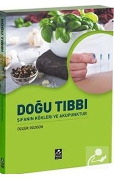 Doğu Kitabı-Şifanın Kökleri ve Akupunktur - Özgür Düzgün - Mercan Kitap