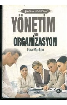 Yönetim ve Organizasyon Esra Mankan 2.El İadesiz