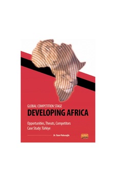 Developing Africa - Global Competition Stage - Tezer Palacıoğlu - Nobel Bilimsel Eserler Developing Africa - Global Competition Stage - Tezer Palacıoğlu - Nobel Bilimsel Eserler