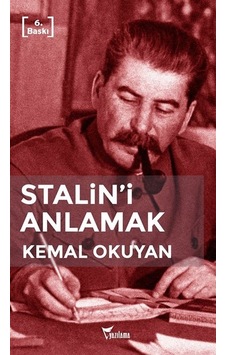 Stalin'i Anlamak - Kemal Okuyan - Yazılama Stalin'i Anlamak - Kemal Okuyan - Yazılama