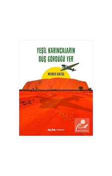 Yeşil Karıncaların Düş Gördüğü Yer / Werner Herzog Yeşil Karıncaların Düş Gördüğü Yer / Werner Herzog