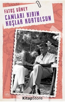 Kitapstore Camları Kırın Kuşlar Kurtulsun / Fatoş Güney Kitapstore Camları Kırın Kuşlar Kurtulsun / Fatoş Güney