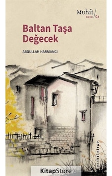 Baltan Taşa Değecek - Abdullah   Harmancı