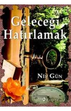 Geleceği Hatırlamak Ciltli Kuraldışı Yayınevi Geleceği Hatırlamak Ciltli Kuraldışı Yayınevi