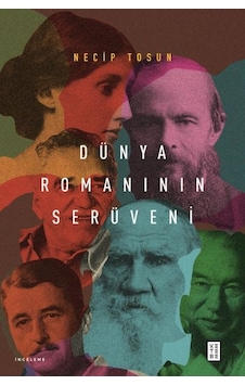 Dünya Romanının Serüveni - Necip Tosun - Ketebe Dünya Romanının Serüveni - Necip Tosun - Ketebe