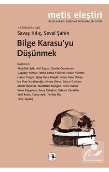 Bilge Karasu'yu Düşünmek / Kolektif Bilge Karasu'yu Düşünmek / Kolektif
